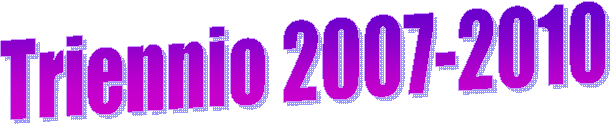 Triennio 2007-2010